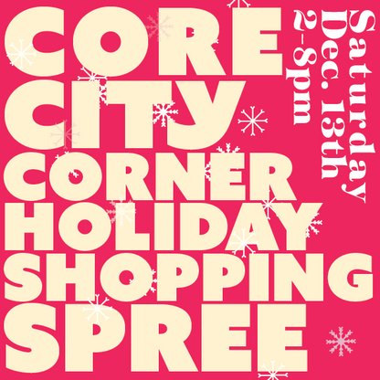 2nd Annual Core City Corner Holiday Shopping Spree