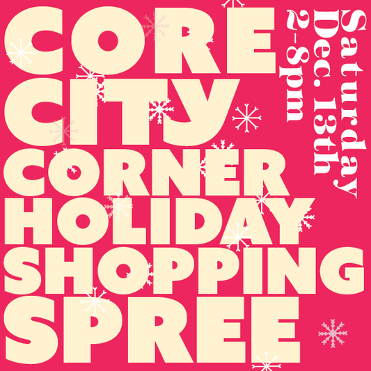 2nd Annual Core City Corner Holiday Shopping Spree